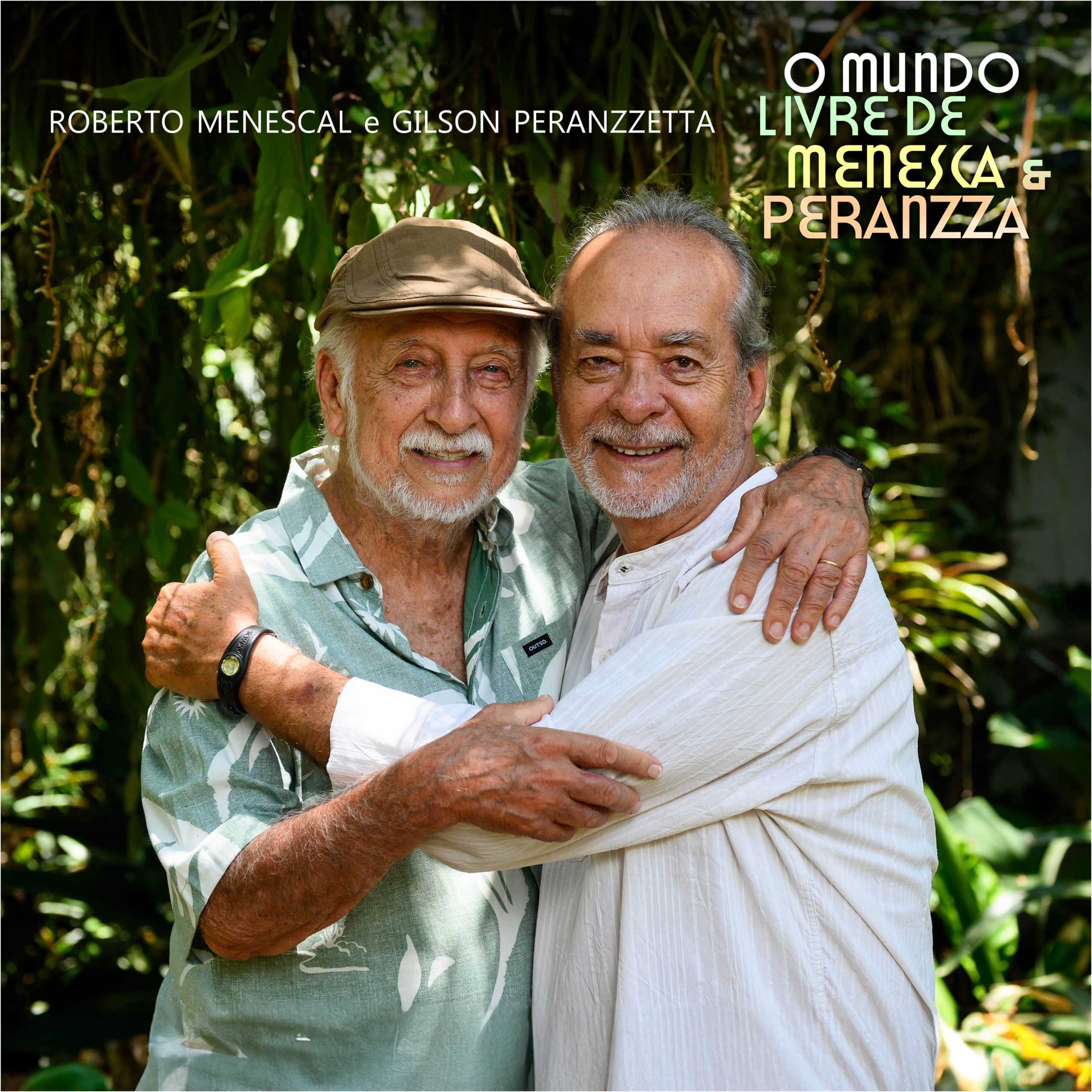 Roberto Menescal O Mundo Livre de Menesca & Peranzza